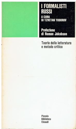 I formalisti russi. Teoria della letteratura e metodo critico