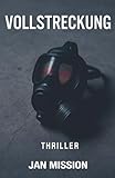VOLLSTRECKUNG: Thriller