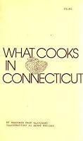 What Cooks in Connecticut 0918676010 Book Cover