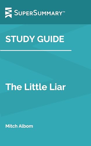 Study Guide: The Little Liar by Mitch Albom (SuperSummary)