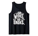 Get Woke Go Broke Designs