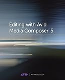 avid media composer 2019 release date Used Book in Good Condition Editing with Avid Media Composer 5