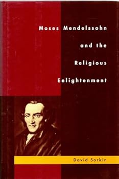 Hardcover Moses Mendelssohn and the Religious Enlightenment Book