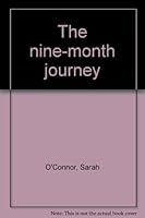 The nine-month journey 0687280176 Book Cover