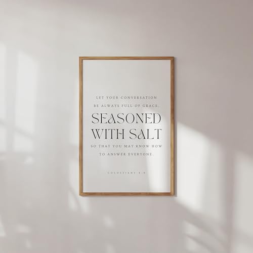 Colossians 4 6 Let Your Conversation Be Always Full Of Grace Seasoned With Salt Christian Kitchen Prints Dining Room Bible Verse Wall Art Unframed 141