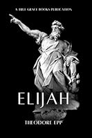 Elijah: A Man of Like Nature 1964184142 Book Cover