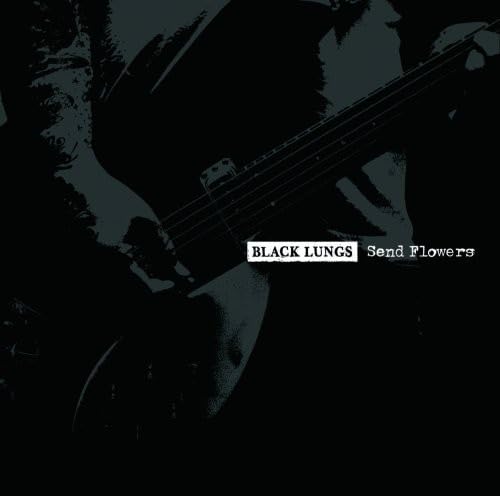 Send Flowers [Audio CD] Black Lungs