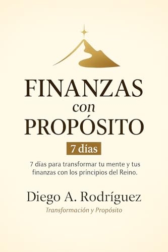 De la esclavitud a la libertad del Reino: 7 días para romper con la deuda, renovar tu mente y activar la economía de Dios en tu vida