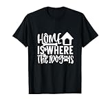 Home Is Where The Dog Is Cute Puppy Pet Animal
