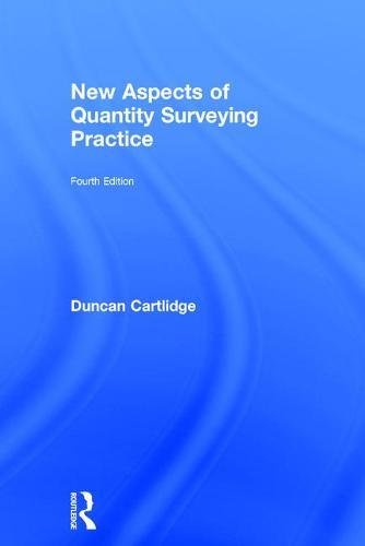 New Aspects of Quantity Surveying Practice: Fourth edition
