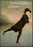 National Galleries of Scotland: National Gallery of Scotland, Scottish National Portrait Gallery, Scottish National Gallery of Modern Art 1870248309 Book Cover