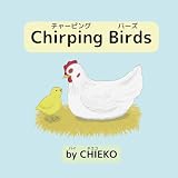 Chirping Birds（チャーピング バーズ）