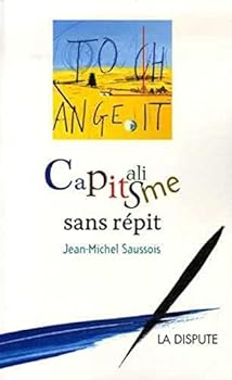 Paperback Capitalisme sans répit [French] Book