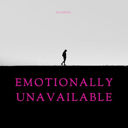  Emotionally Unavailable [Explicit]