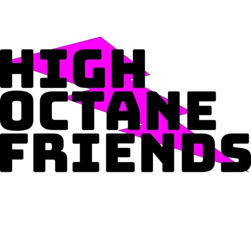 High Octane Friends cover art