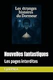  Les étranges histoires du Dormeur: Les pages interdites