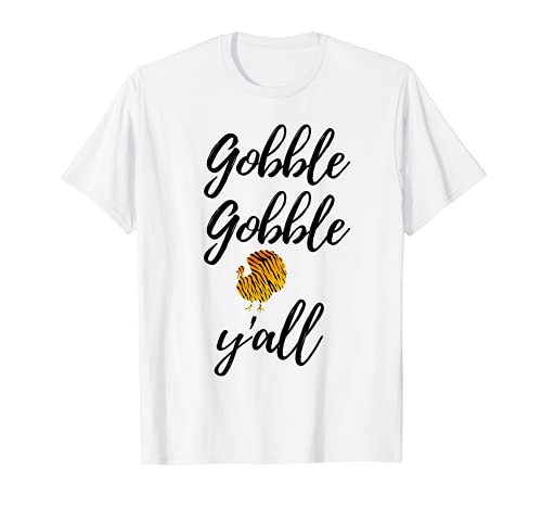 Gobble Funny Thanksgiving Tee Shirt Women Graphic Gift Maglietta
