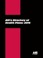 AIS's Directory of Health Plans: 2014 1936230631 Book Cover
