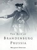 prussia eu4  The Rise of Brandenburg-Prussia, 1618-1740 (Lancaster Pamphlets)