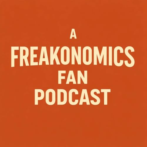A Freakonomics Fan Podcast cover art