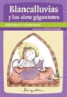 Blancalluvias y los siete gigantotes 9875509434 Book Cover