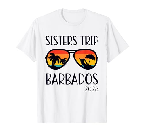 Sisters Trip 2025 Vacaciones de verano de fin de semana en el Caribe en Barbados Camiseta
