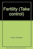 Fertility: A Comprehensive Guide to Natural Family Planning (Take Control) 071530027X Book Cover