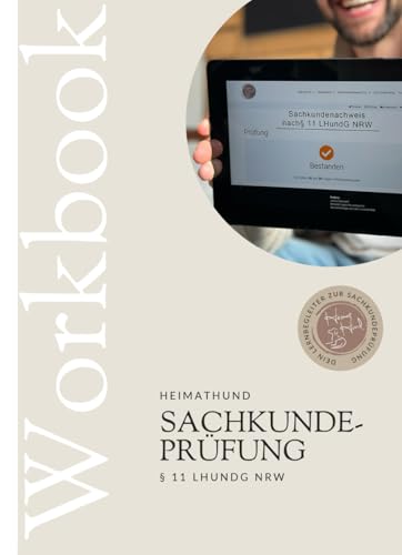 Sachkundenachweis Hund NRW - Das Workbook zur Sachkundeprüfung § 11 LHundG NRW: Alle aktualisierten Fragen & Antworten + Detaillierte Bildanalysen und Arbeitsblätter