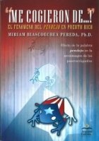 Paperback "¡Me Cogieron de...!" El Fenómeno del Pendejo en Puerto Rico [Spanish] Book