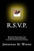 R.S.V.P. Receive Salvation and Validate Your Purpose: A 90 Day Devotional Guide 1517271959 Book Cover