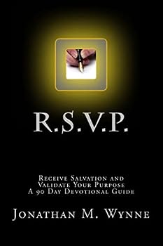 Paperback R.S.V.P. Receive Salvation and Validate Your Purpose: A 90 Day Devotional Guide Book