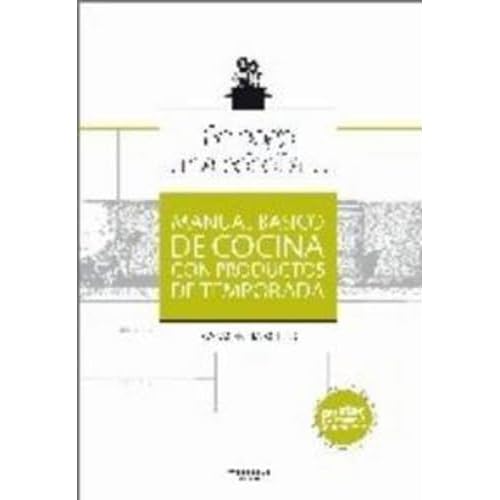Se coge una cebolla...: Manual básico de cocina con productos de temporada: 34
