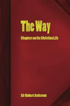 The Way: Chapters on the Christian Life