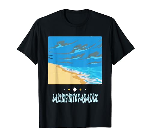 Sailing Into Paradise Cool Beach Vacation Designs Presente Camiseta
