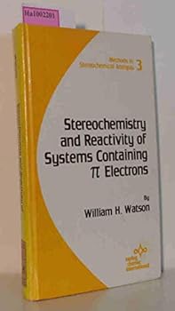 Stereochemistry and Reactivity of Systems Containing (Methods in Stereochemical Analysis)