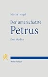  Der unterschätzte Petrus: Zwei Studien