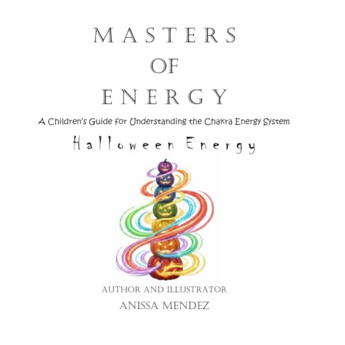 Masters of Energy: Halloween Chakra Energy Edition (Master's of Energy