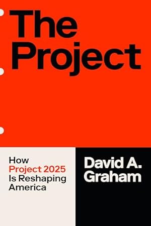 The Project: How Project 2025 Is Reshaping America