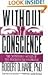Without Conscience: The Disturbing World of the Psychopaths Among Us