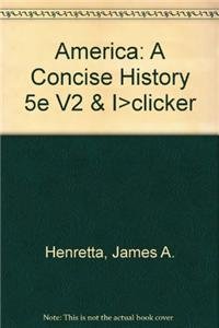 America: A Concise History 5e V2 & I>clicker [With Iclicker]
