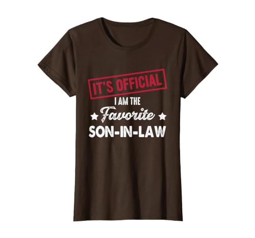 It's Official I'm The Favorite Son-in-Law T-Shirt, Women, Brown, Small