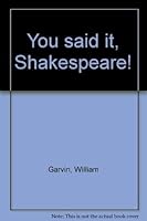 You said it, Shakespeare! 0839787006 Book Cover