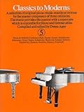 Musik-Noten Ausgabe / Score / Sheetmusic : CLASSICS TO MODERNS 5 - arrangiert für Klavier