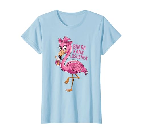 Lustiger Flamingo Party Spruch Bin da kann losgehen T-Shirt