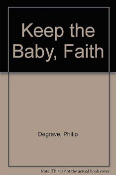 Hardcover Keep the Baby, Faith [Large Print] Book