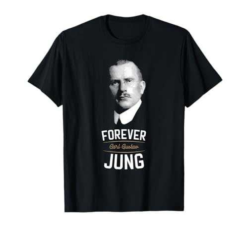 Pour toujours Carl Gustav Jung - Psychologie analytique T-Shirt