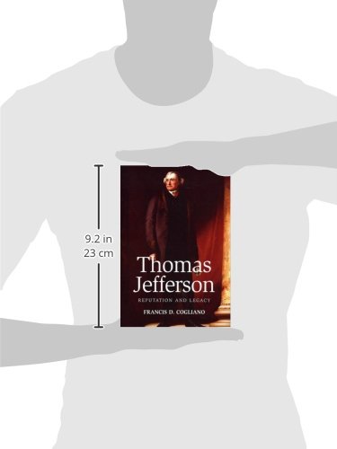 Thomas Jefferson: Reputation And Legacy