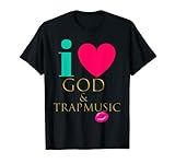 CUTE: I Love God & Trap Music Black Women Quote Shirt