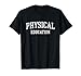 Physical Education PE Teacher T-Shirt