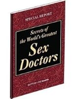 Secrets of the World's Greatest Sex Doctors B0084SIFV6 Book Cover